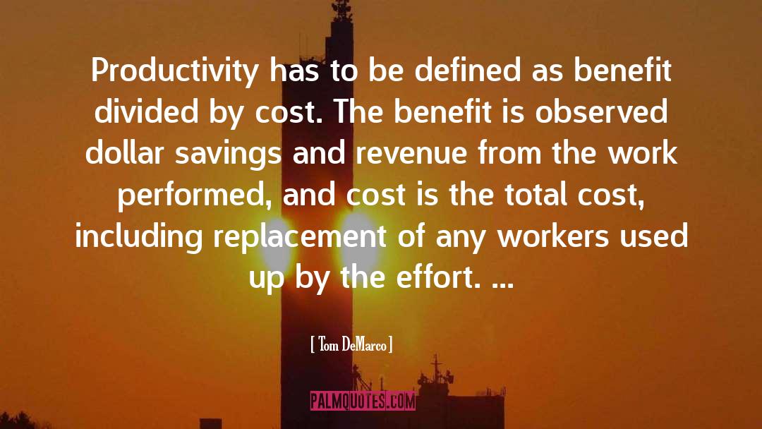 Cost Benefit Analysis quotes by Tom DeMarco