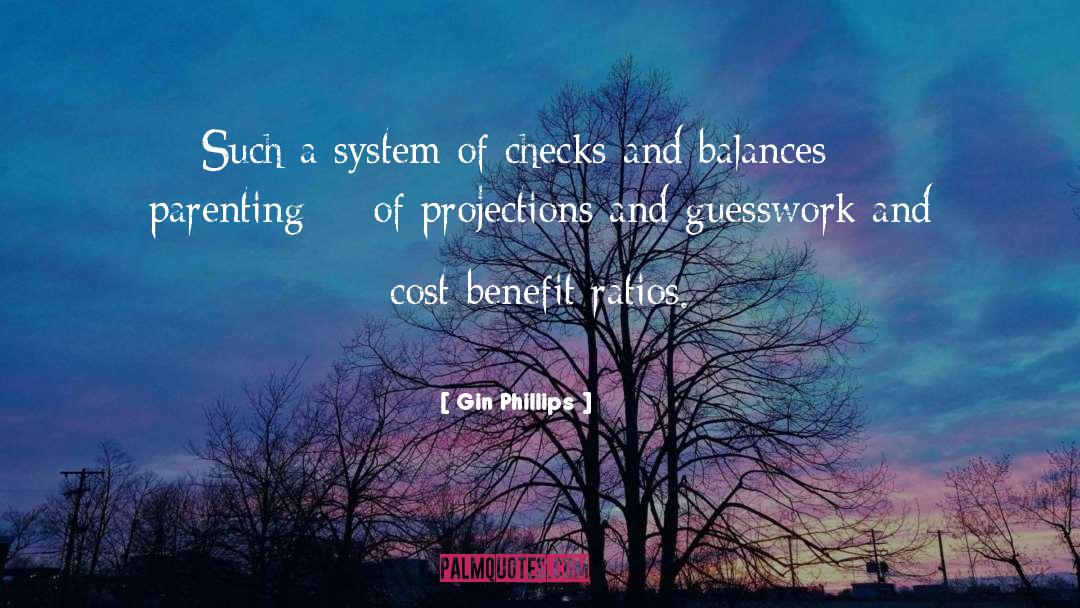 Cost Benefit Analysis quotes by Gin Phillips