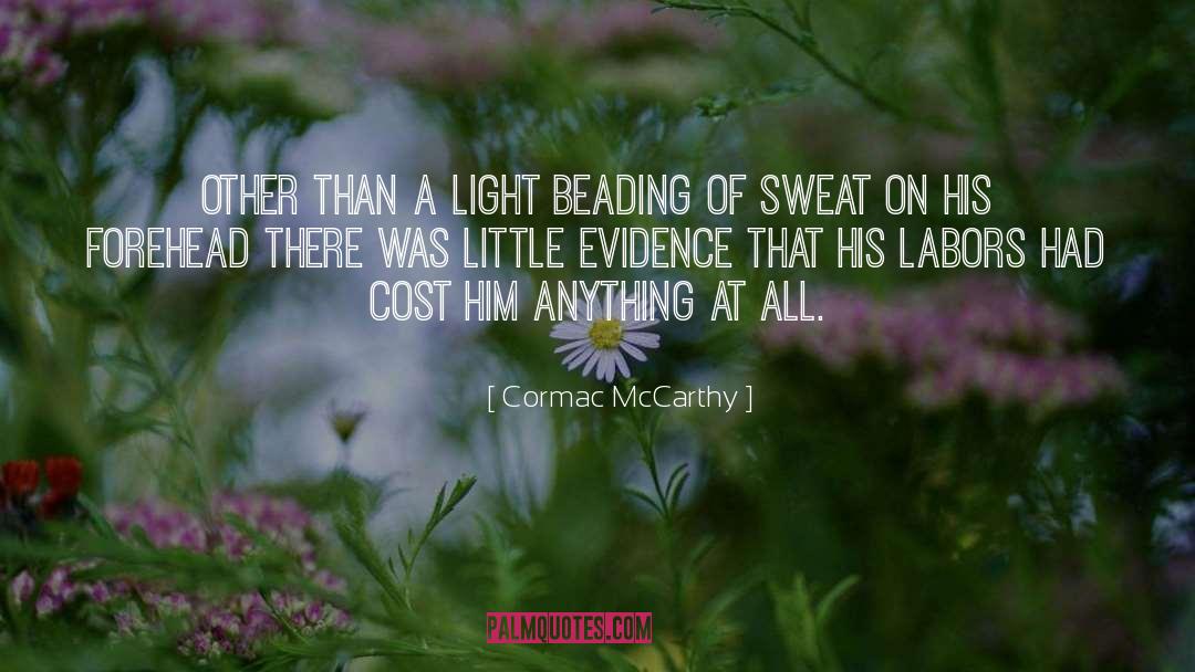 Cost Of Discipleship quotes by Cormac McCarthy