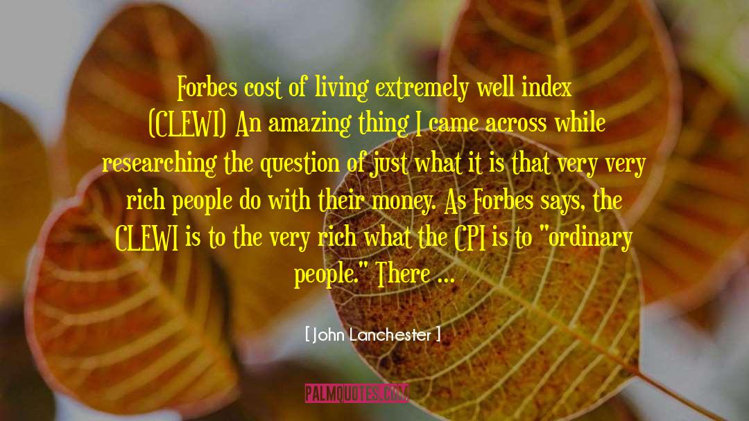Cost Of Living quotes by John Lanchester