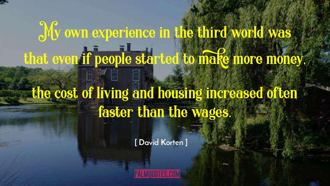 Cost Of Living quotes by David Korten