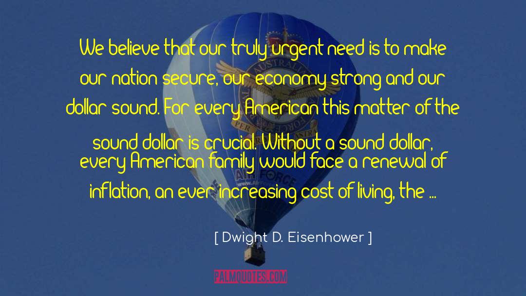 Cost Of Living quotes by Dwight D. Eisenhower