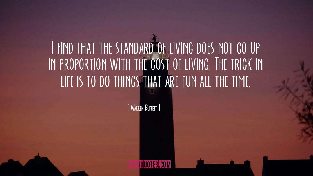 Cost Of Living quotes by Warren Buffett
