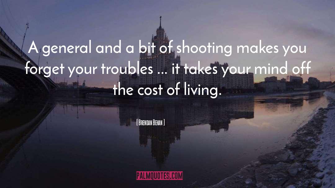 Cost Of Living quotes by Brendan Behan