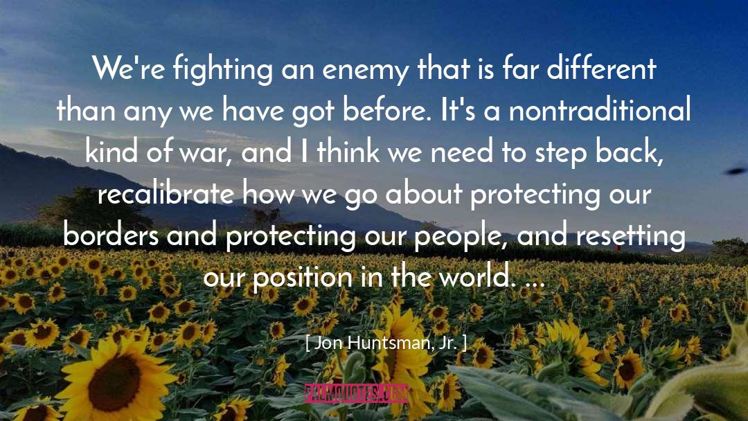 Cost Of War quotes by Jon Huntsman, Jr.