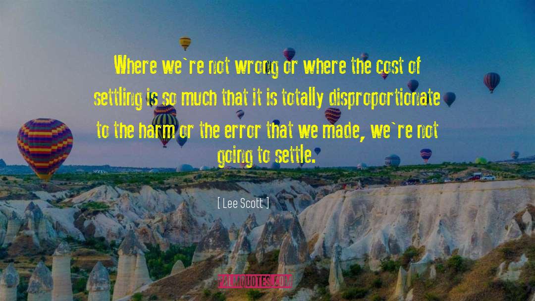 Cost Of War quotes by Lee Scott