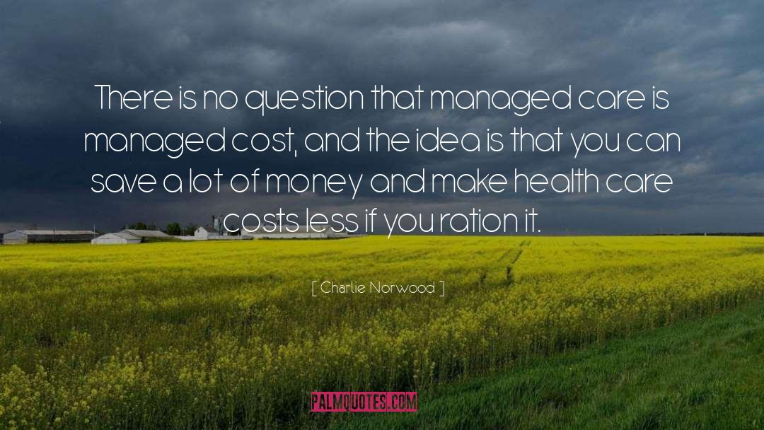 Cost quotes by Charlie Norwood