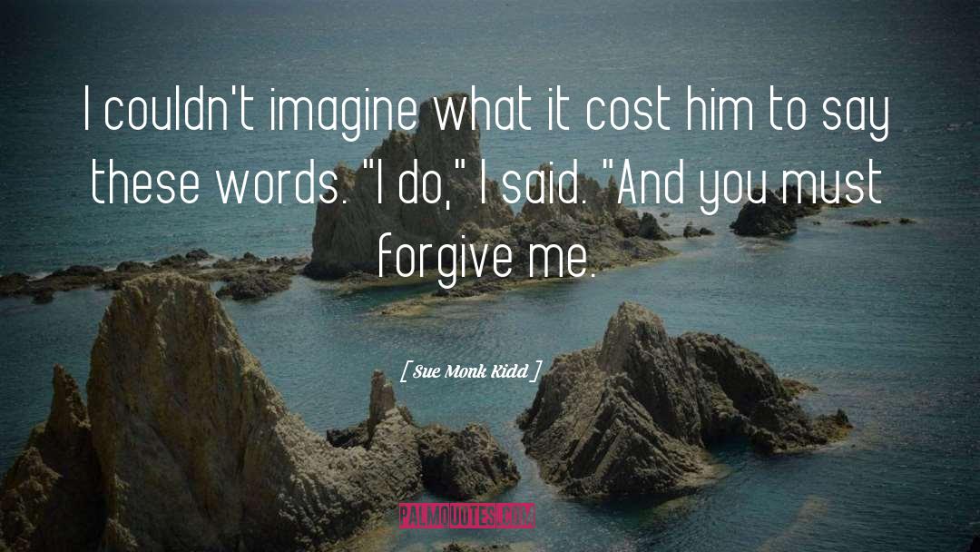 Cost quotes by Sue Monk Kidd