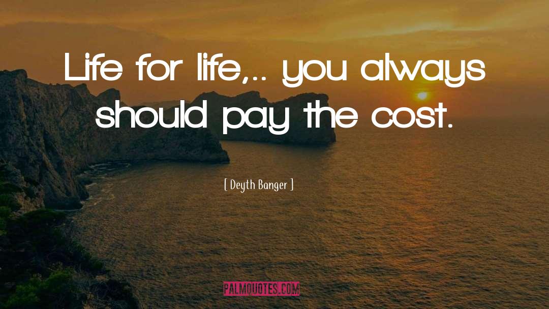 Cost quotes by Deyth Banger