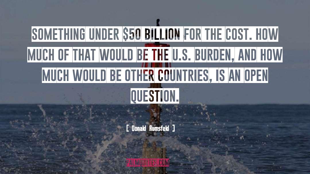 Cost quotes by Donald Rumsfeld