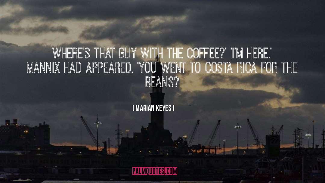 Costa Rica Griechenland quotes by Marian Keyes
