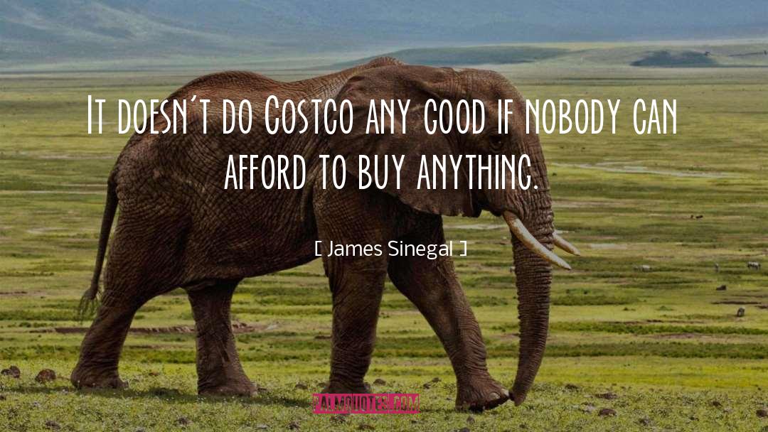 Costco quotes by James Sinegal