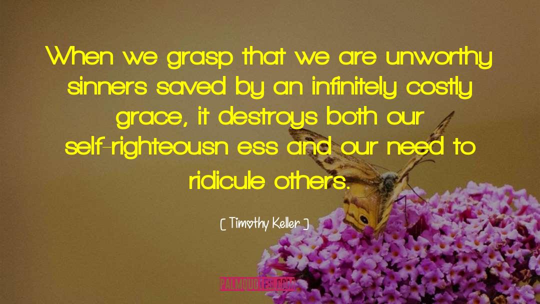 Costly Grace quotes by Timothy Keller
