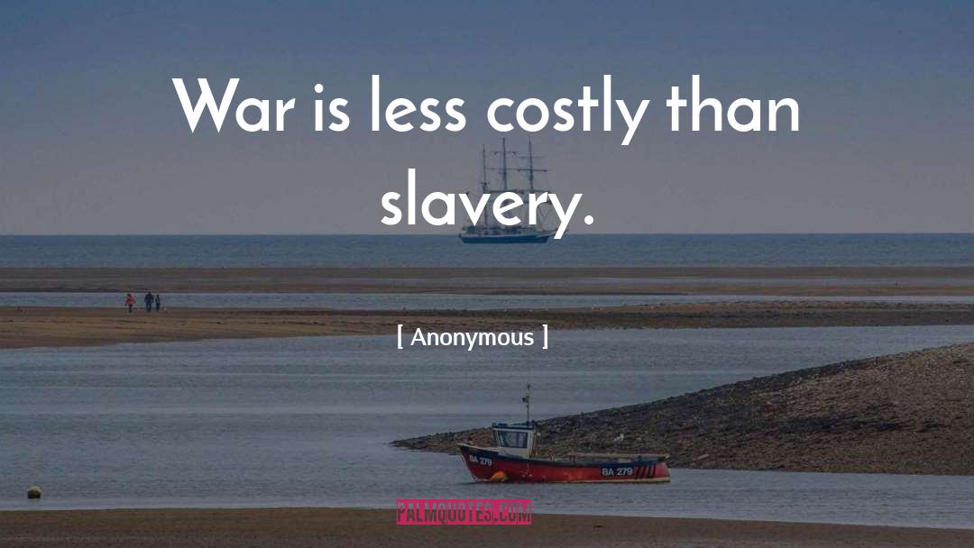 Costly quotes by Anonymous