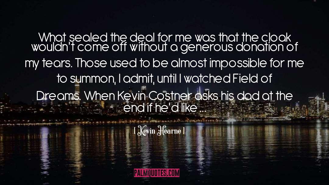 Costner quotes by Kevin Hearne