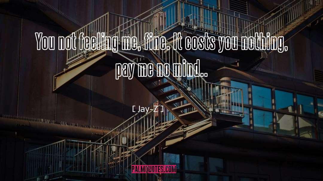 Costs quotes by Jay-Z