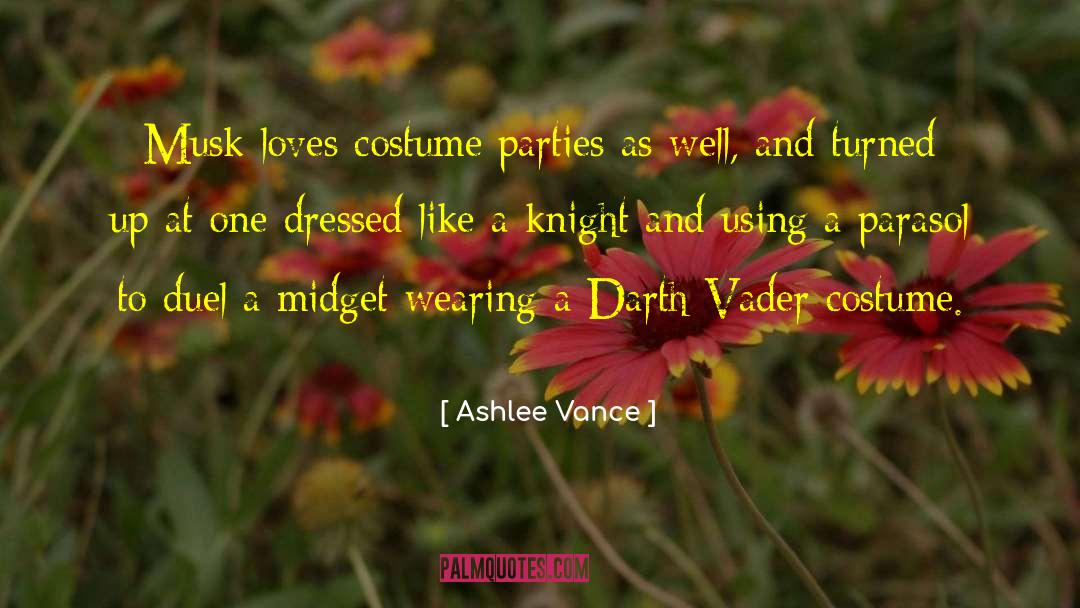 Costume quotes by Ashlee Vance