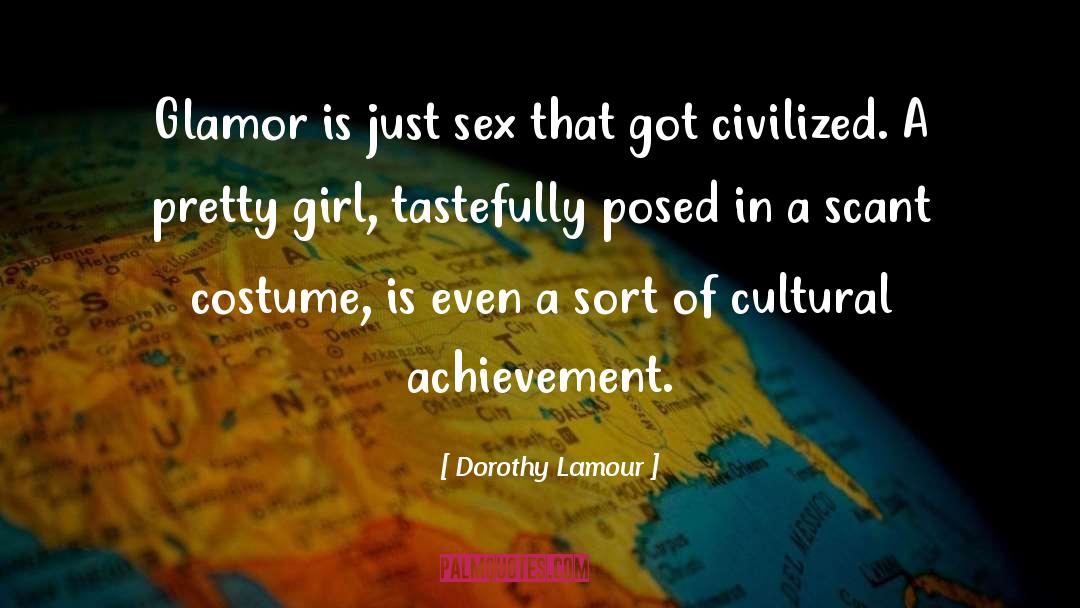 Costume quotes by Dorothy Lamour