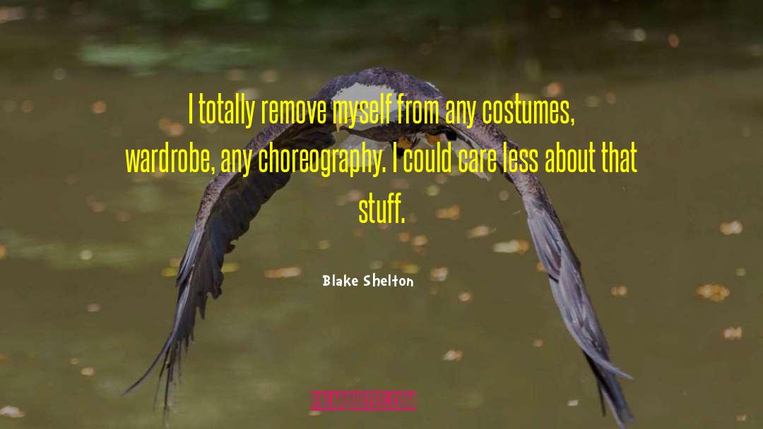 Costumes quotes by Blake Shelton