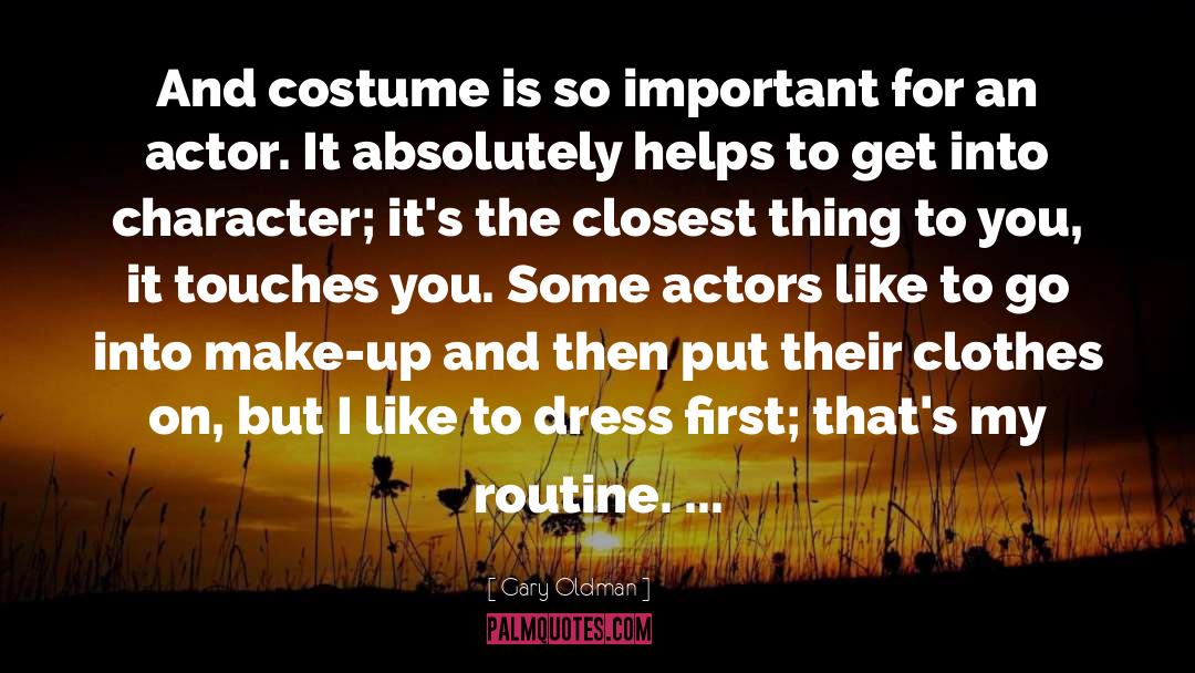 Costumes quotes by Gary Oldman