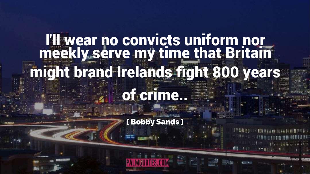 Cosy Crime quotes by Bobby Sands