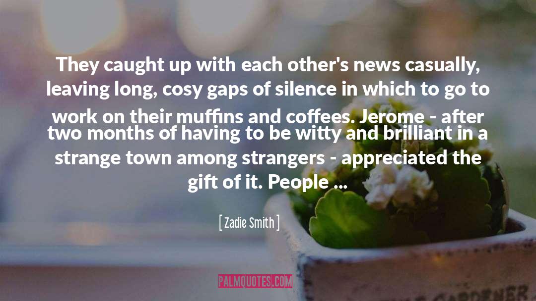 Cosy quotes by Zadie Smith