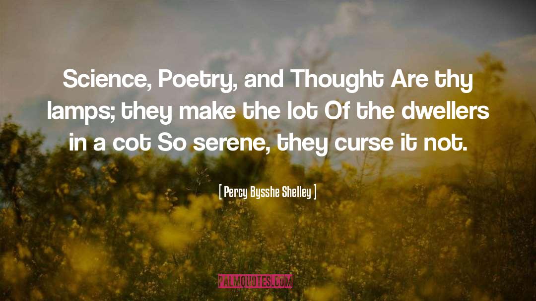 Cot quotes by Percy Bysshe Shelley