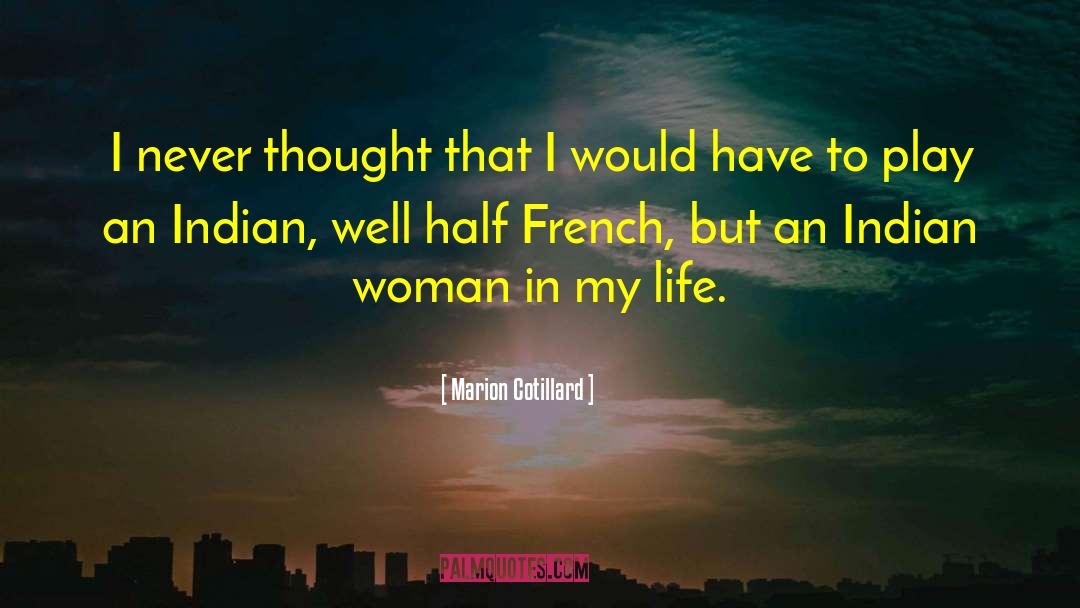 Cotillard quotes by Marion Cotillard