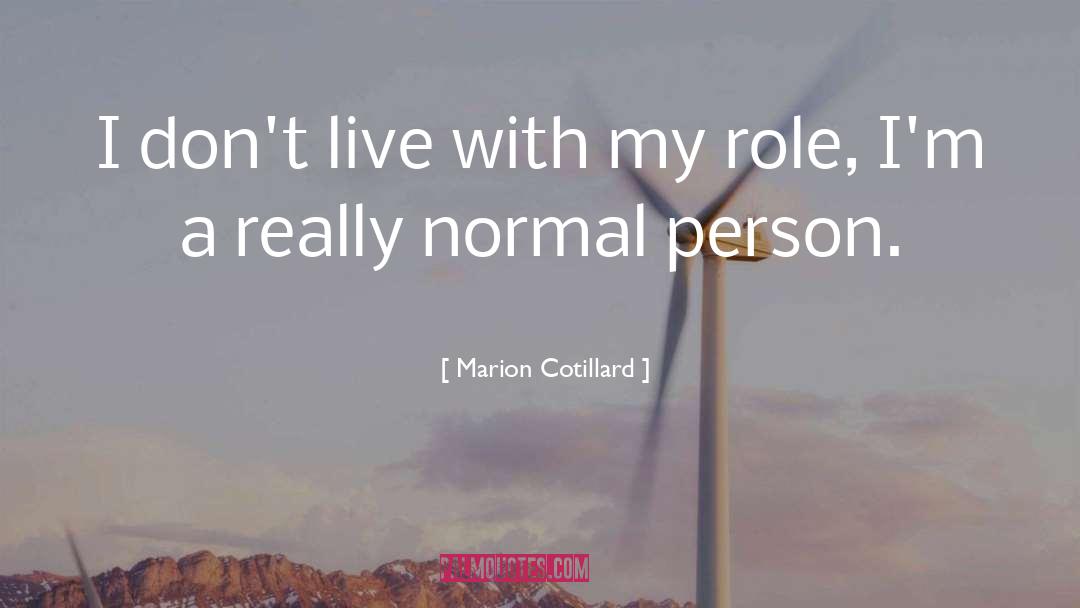 Cotillard quotes by Marion Cotillard