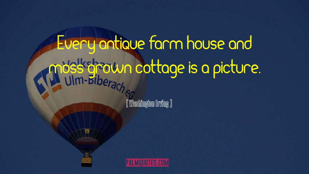 Cottage quotes by Washington Irving