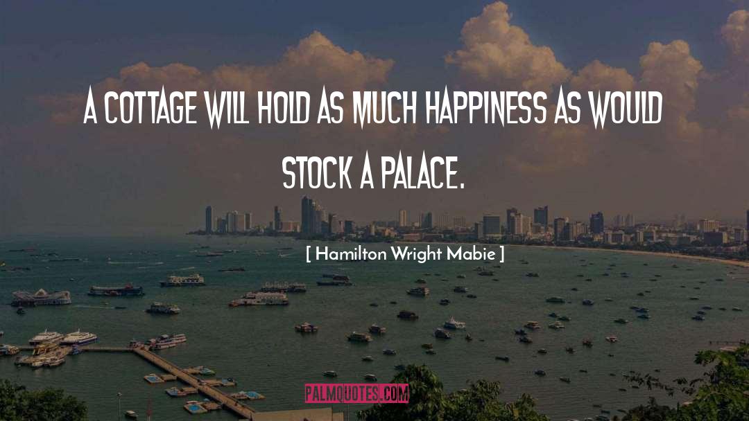Cottage quotes by Hamilton Wright Mabie
