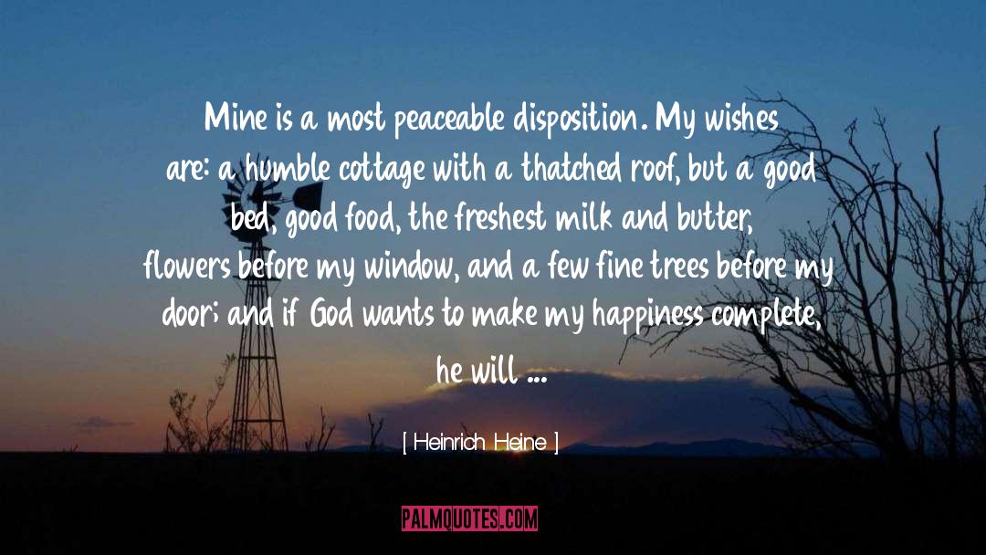 Cottage quotes by Heinrich Heine