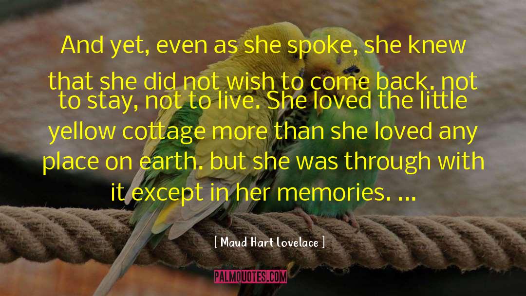 Cottages quotes by Maud Hart Lovelace