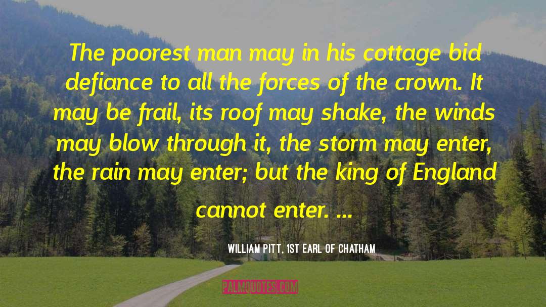 Cottages quotes by William Pitt, 1st Earl Of Chatham