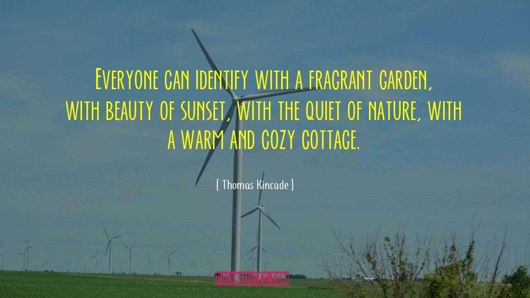 Cottages quotes by Thomas Kincade