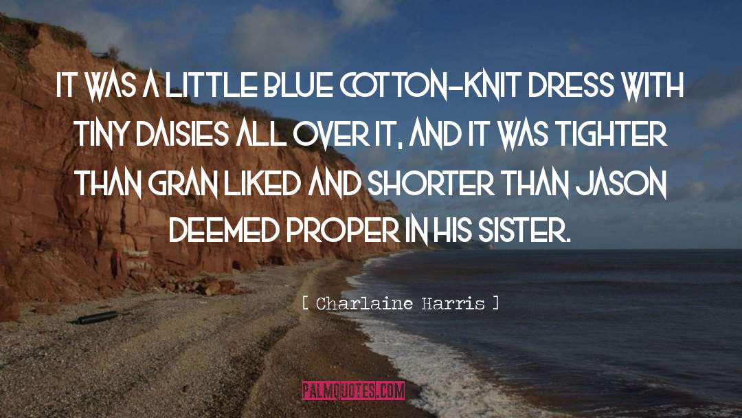 Cotton Picking Blessing quotes by Charlaine Harris