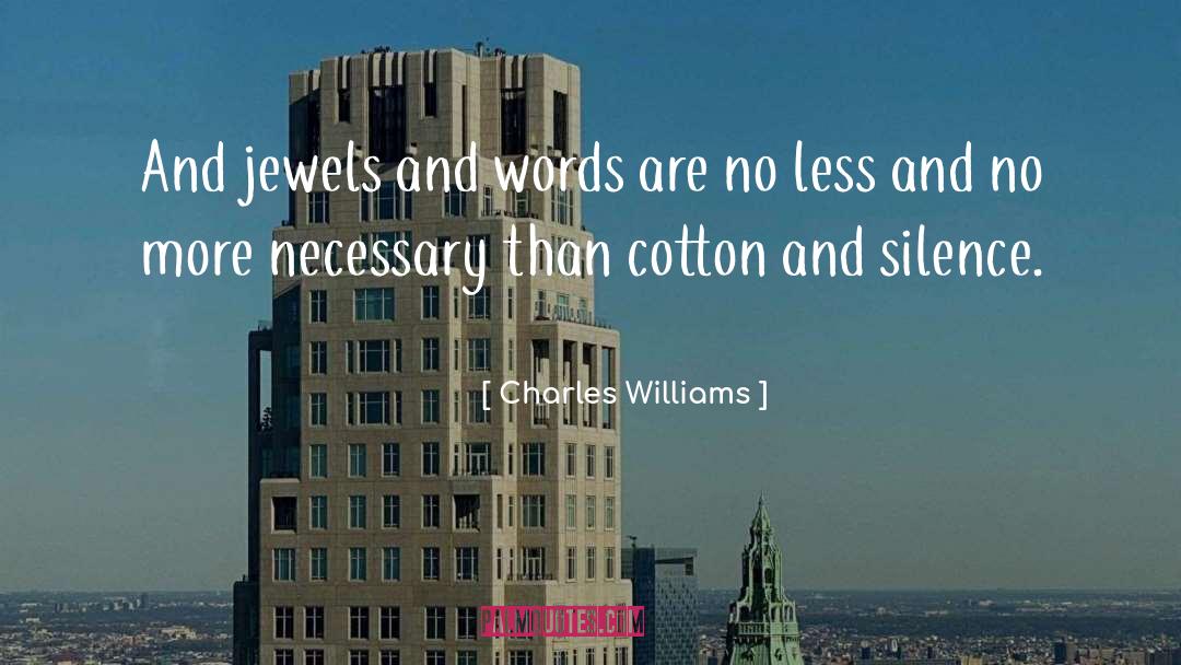 Cotton quotes by Charles Williams