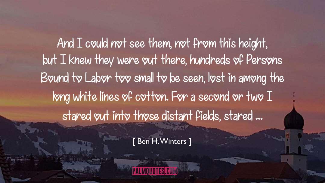 Cotton quotes by Ben H. Winters