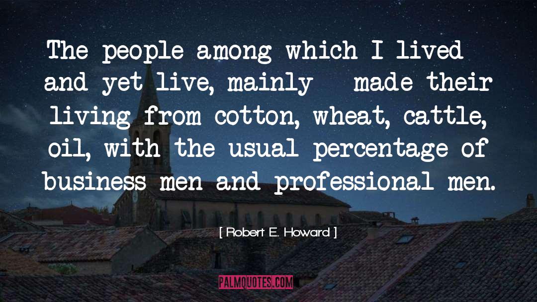 Cotton quotes by Robert E. Howard