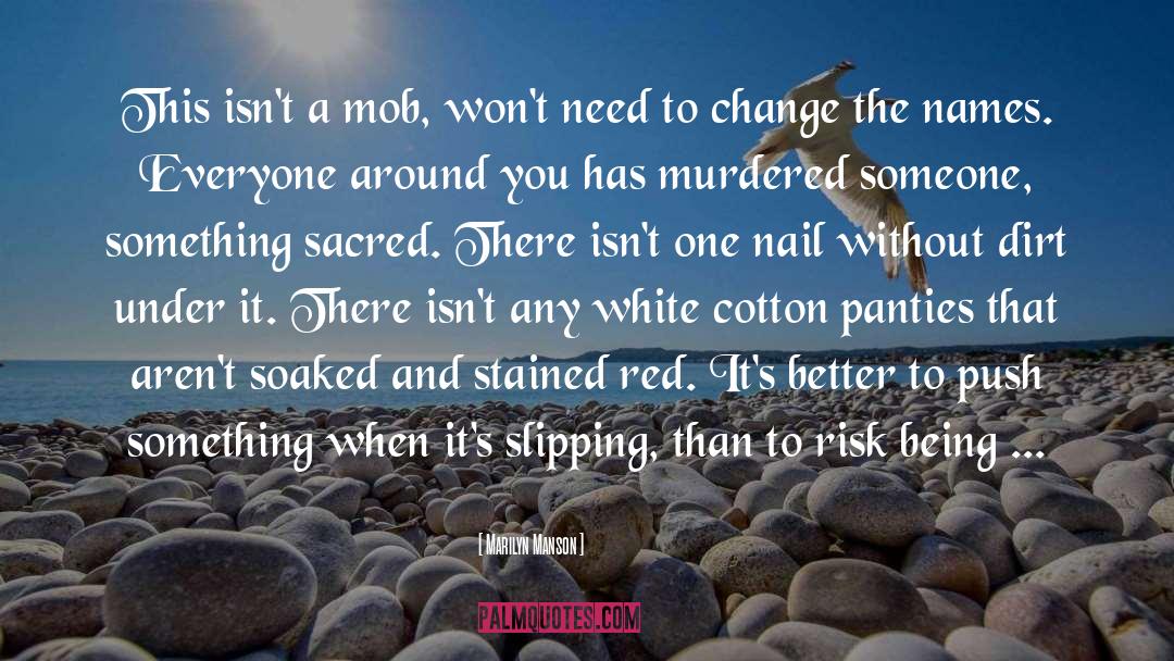 Cotton Wool quotes by Marilyn Manson