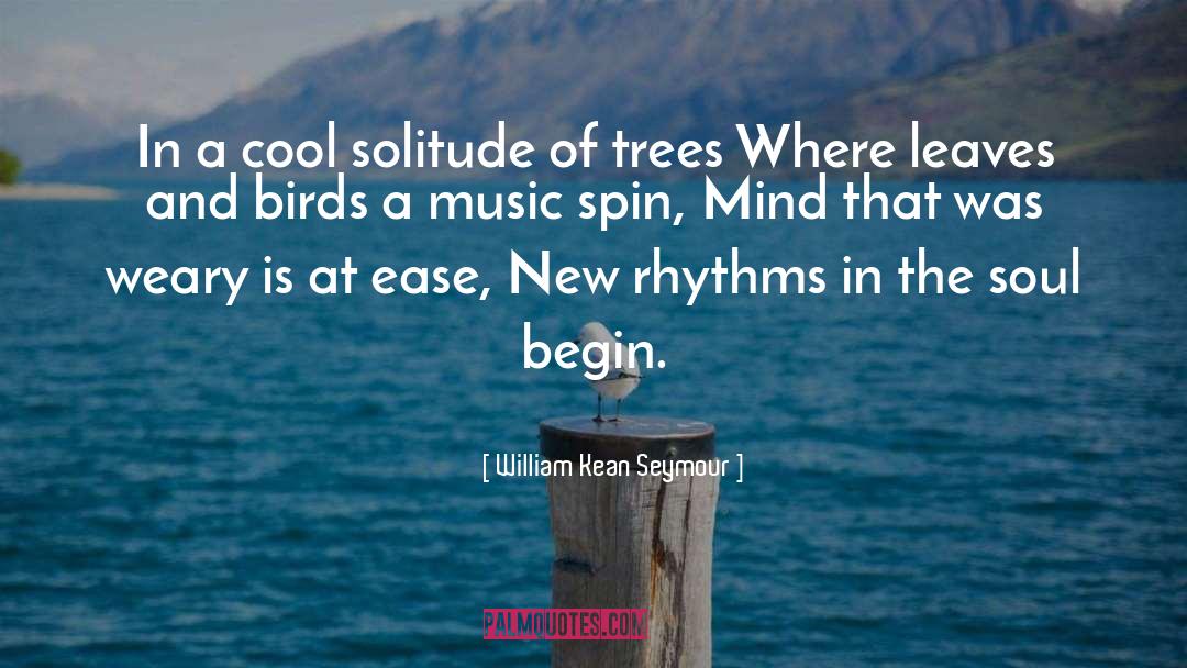 Cottonwood Trees quotes by William Kean Seymour