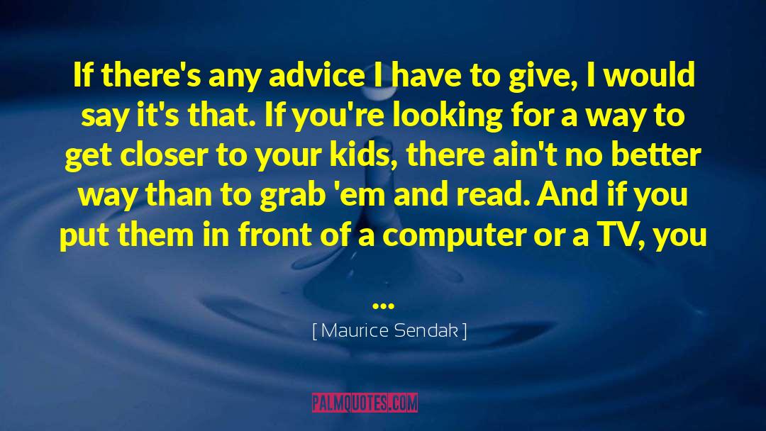 Couch Potato quotes by Maurice Sendak