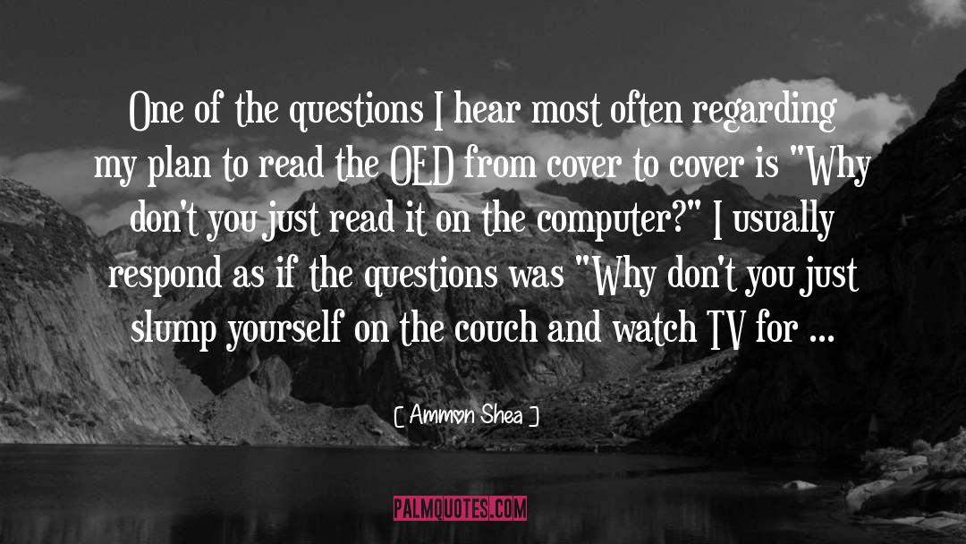 Couch quotes by Ammon Shea