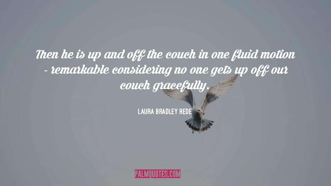 Couch quotes by Laura Bradley Rede