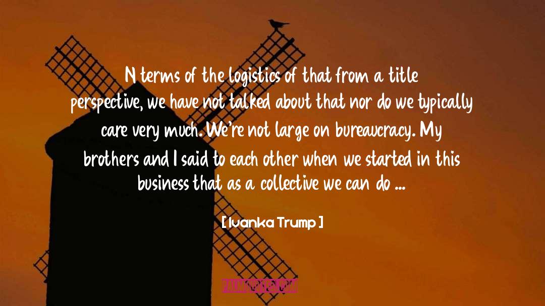 Couchois Brothers quotes by Ivanka Trump