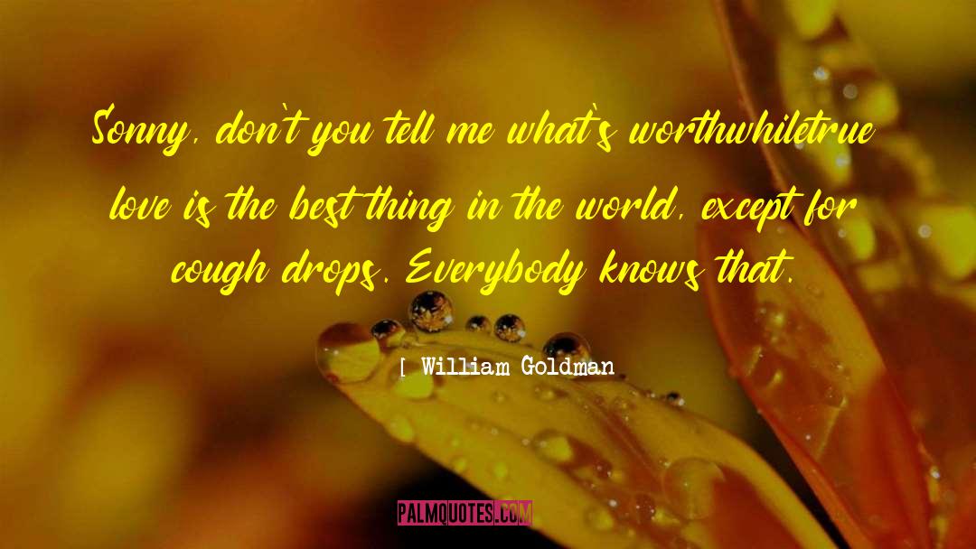 Cough Drops quotes by William Goldman