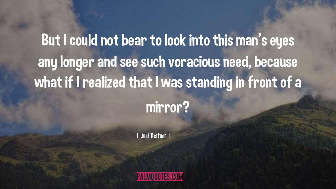 Could Not Bear quotes by Joel Derfner