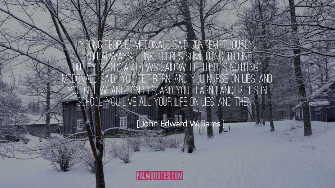 Could Of quotes by John Edward Williams