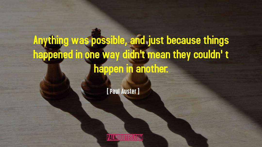 Couldn T quotes by Paul Auster
