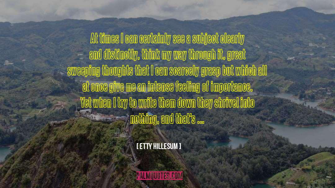 Couldnt Organise A quotes by Etty Hillesum